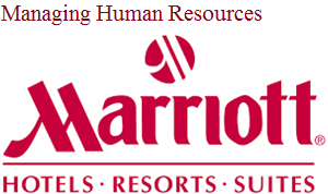 Managing Human Resources Assignment Marriot Hotel