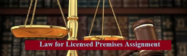 Law for Licensed Premises Assignment