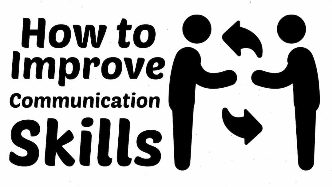 Ways to Improve Communication Skills